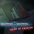 Masters of Mystery: Crime of Fashion