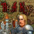 Be A King