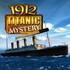 1912 Titanic Mystery