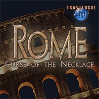 Travelogue 360: Rome - The Curse of the Necklace