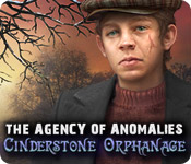 Agency of Anomalies: Cinderstone Orphanage