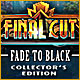 Final Cut: Fade to Black Collector's Edition game