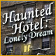 Haunted Hotel: Lonely Dream game