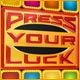 Press Your Luck game