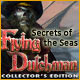 Secrets of the Seas: Flying Dutchman Collector's Edition game
