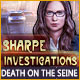 Sharpe Investigations: Death on the Seine game