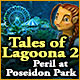Tales of Lagoona 2: Peril at Poseidon Park game