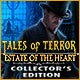 Tales of Terror: Estate of the Heart Collector's Edition game