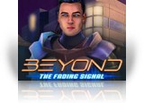 Beyond: The Fading Signal