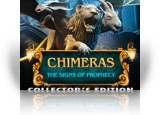 Chimeras: The Signs of Prophecy Collector's Edition