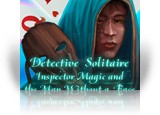 Detective Solitaire: Inspector Magic And The Man Without A Face