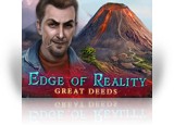 Edge of Reality: Great Deeds Collector's Edition