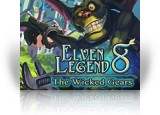 Elven Legend 8: The Wicked Gears Collector's Edition