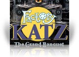 Factory Katz: The Grand Banquet