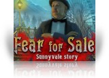 Fear for Sale: Sunnyvale Story Collector's Edition