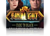 Final Cut: Fade to Black Collector's Edition