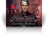 Grim Tales: Guest From The Future