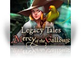 Legacy Tales: Mercy of the Gallows