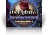 Ms. Holmes: The Monster of the Baskervilles Collector's Edition