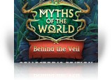 Myths of the World: Behind the Veil Collector's Edition
