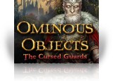 Ominous Objects: The Cursed Guards Collector's Edition