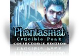 Phantasmat: Crucible Peak Collector's Edition