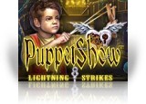 PuppetShow: Lightning Strikes