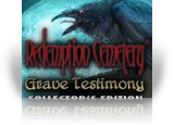 Redemption Cemetery: Grave Testimony Collector’s Edition