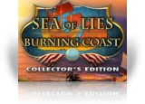 Sea of Lies: Burning Coast Collector's Edition