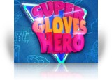 Super Gloves Hero