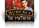 Surface: The Pantheon Collector's Edition