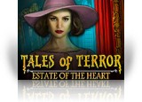 Tales of Terror: Estate of the Heart