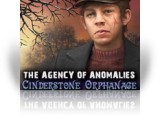 Agency of Anomalies: Cinderstone Orphanage