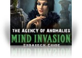 The Agency of Anomalies: Mind Invasion Strategy Guide