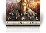 The Secret Order: Ancient Times Collector's Edition