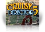 Vacation Adventures: Cruise Director 5