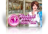 Weekend Party - Fashion Show