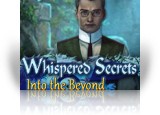 Whispered Secrets: Into the Beyond