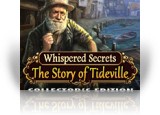 Whispered Secrets: The Story of Tideville Collector's Edition